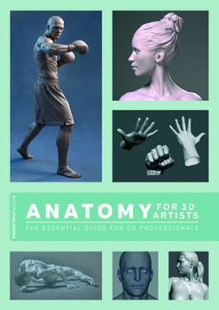 Paperback Anatomy for 3D Artists: The Essential Guide for CG Professionals Book
