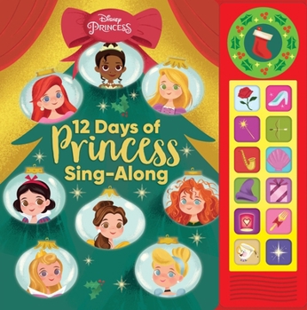 Board book Disney Princess: 12 Days of Princess Sing-Along Sound Book [With Battery] Book