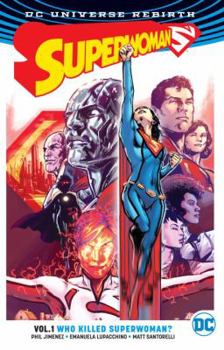 Superwoman, Vol. 1: Who Killed Superwoman? - Book #1 of the Superwoman