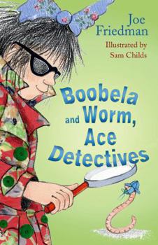 Paperback Boobela and Worm, Ace Detectives. by Joe Friedman Book