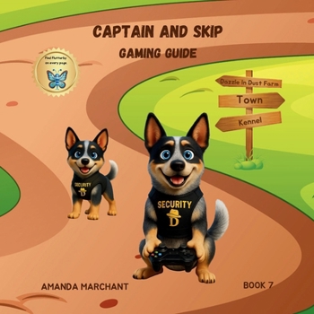 Captain and Skip: Gaming Guide (Dazzle in Dust)
