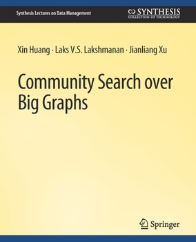 Paperback Community Search Over Big Graphs Book