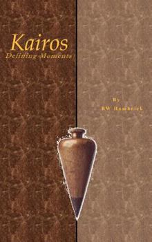 Kairos Defining Moments
