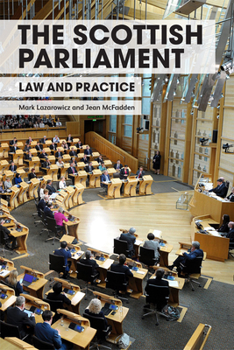 Hardcover The Scottish Parliament: Law and Practice Book