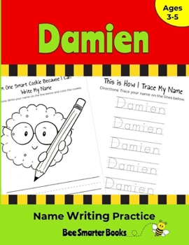 Paperback Damien Name Writing Practice: Personalized Name Writing Activities for Pre-schoolers to Kindergartners Book