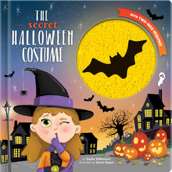 Hardcover The Secret Halloween Costume: With 2-Way Sequins! Book