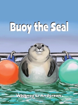 Hardcover Buoy the Seal Book