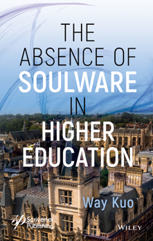 Hardcover The Absence of Soulware in Higher Education Book