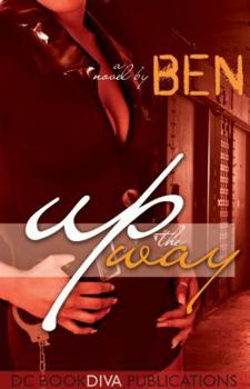 Paperback Up The Way ( DC Bookdiva Publications Presents) Book