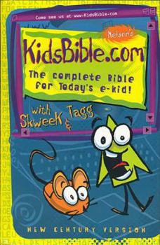 Hardcover Nelson's Kidsbible.com The Complete Bible For Today's E-kids! Book