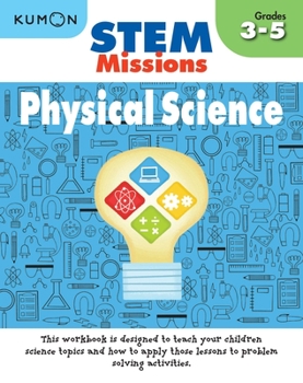 Paperback Kumon Stem Missions: Physical Science Book