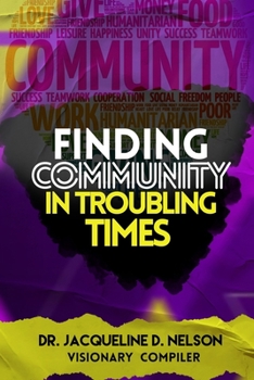 Paperback Finding Community In Troubling Times Book