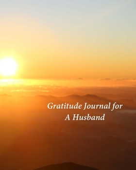 Paperback Gratitude Journal for A Husband: My Journal of Gratitude Book