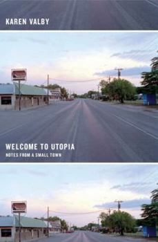 Hardcover Welcome to Utopia: Notes from a Small Town Book