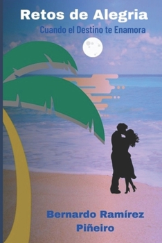 Paperback Retos de Alegría: Cuando el Destino Te Enamora [Spanish] Book
