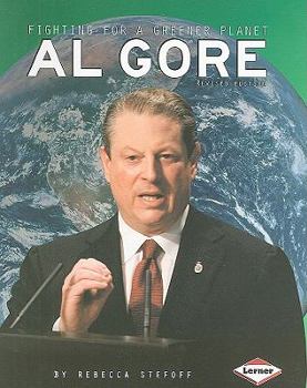 Al Gore: Fighting for a Greener Planet (Gateway Biographies) - Book  of the Gateway Biographies