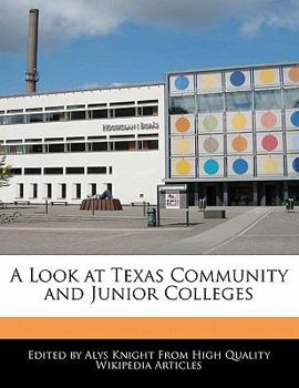 Paperback A Look at Texas Community and Junior Colleges Book