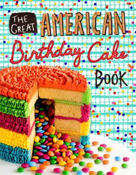Hardcover The Great American Birthday Cake Book