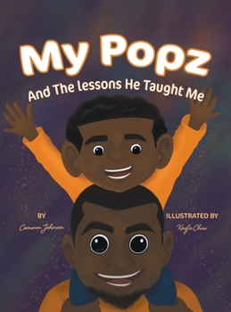 Hardcover My Popz And The Lessons He Taught Me Book