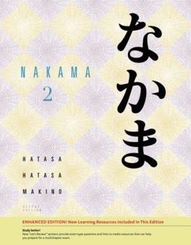 Paperback Nakama 2: Enhanced Edition: Intermediate Japanese: Communication, Culture, Context Book