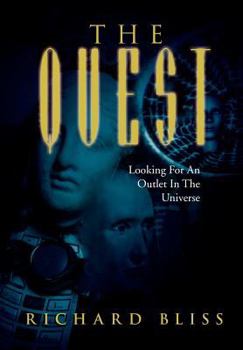 Hardcover The Quest: Looking for an Outlet in the Universe Book