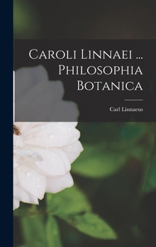 Hardcover Caroli Linnaei ... Philosophia Botanica Book