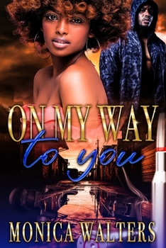 Paperback On My Way to You: An Urban Love Story Book