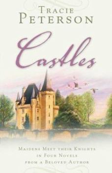 Castles: Maidens Meet Their Knights in Four Novels from a Beloved Author - Book  of the Castles