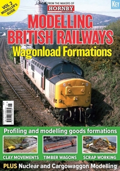 Paperback Modelling British Railways: Wagonload Formations Book