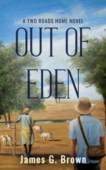 Paperback Out of Eden: A Two Roads Home Novel Book