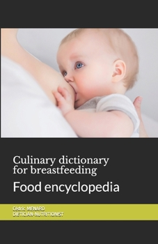 Paperback Culinary dictionary for breastfeeding: Food encyclopedia Book