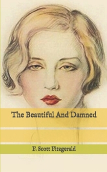 The Beautiful and Damned