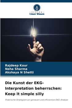 Paperback Die Kunst der EKG-Interpretation beherrschen: Keep it simple silly [German] Book