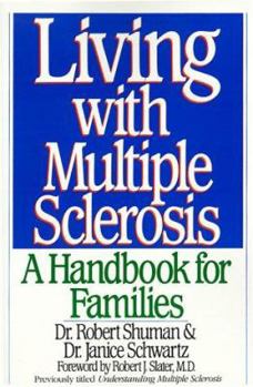 Paperback Living with Multiple Sclerosis: A Handbook for Families Book