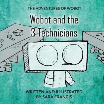 Paperback Wobot and the 3 Technicians Book