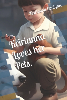 Paperback Keirianna Loves her Pets. Book