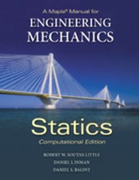 Paperback A Maple Manual for Engineering Mechanics: Statics - Computational Edition Book