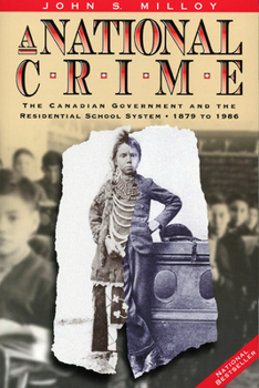 Paperback A National Crime: The Canadian Government and the Residential School System Book