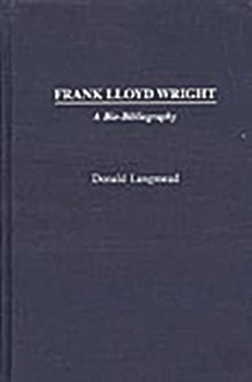 Hardcover Frank Lloyd Wright: A Bio-Bibliography Book