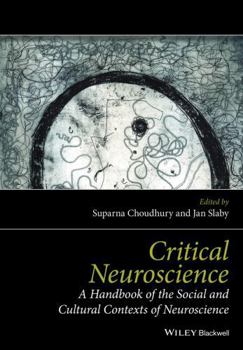 Paperback Critical Neuroscience: A Handbook of the Social and Cultural Contexts of Neuroscience Book