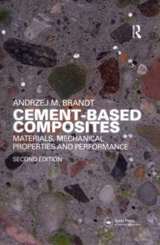Paperback Cement-Based Composites: Materials, Mechanical Properties and Performance, Second Edition Book