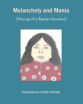 Paperback Melancholy and Mania: (Musings of a Bipolar Christian) Book