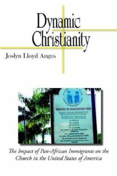 Dynamic Christianity: The Impact of Pan-African Immigrants on the Church in the United States of America