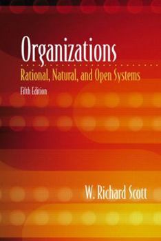 Paperback Organizations: Rational, Natural, and Open Systems Book