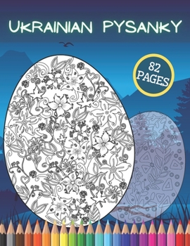 Ukrainian Pysanky: Easter Eggs Coloring Book Gift Medium to Hard Cut-Out Mandala Colouring Herbal Designs Egg