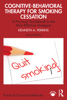 Paperback Cognitive-Behavioral Therapy for Smoking Cessation: A Practical Guidebook to the Most Effective Strategies Book