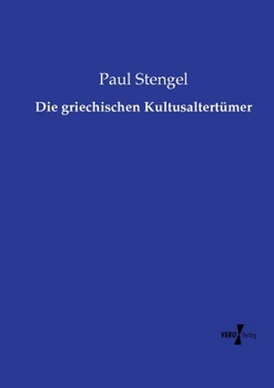 Paperback Die griechischen Kultusaltertümer [German] Book