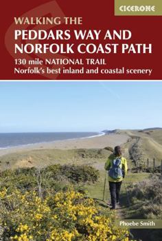 Paperback The Peddars Way and Norfolk Coast path: 130 mile national trail - Norfolk's best inland and coastal scenery Book