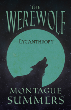 Paperback The Werewolf - Lycanthropy (Fantasy and Horror Classics) Book