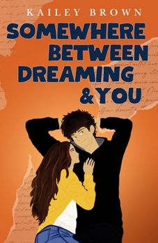 Paperback Somewhere Between Dreaming & You Book